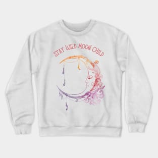 Stay Wild Moon Child Crewneck Sweatshirt